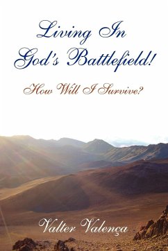 Living In God's Battlefield! - Valenca, Valter