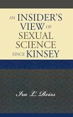 An Insider's View of Sexual Science since Kinsey