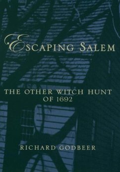 Escaping Salem - Godbeer, Richard