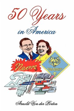 50 Years in America - Porten, Arnold von der