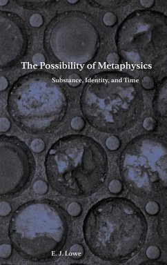 The Possibility of Metaphysics - Lowe, E J