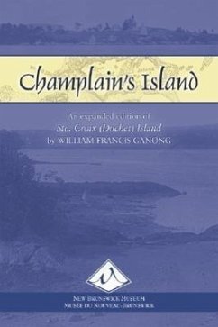 Champlain's Island - Ganong, William Francis