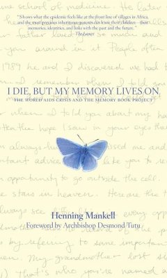 I Die, But the Memory Lives on - Mankell, Henning