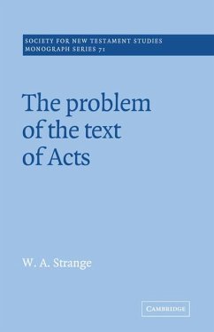 The Problem of the Text of Acts - Strange, W. A.