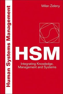 Human Systems Management: Integrating Knowledge, Management and Systems - Zeleny, Milan