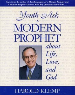Youth Ask a Modern Prophet about Life, Love, and God - Klemp, Harold
