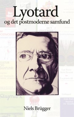 Lyotard og det postmoderne samfund - Brügger, Niels