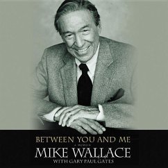 Between You and Me: A Memoir - Wallace, Mike