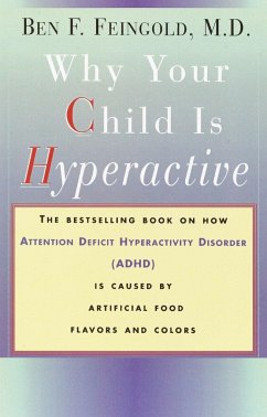 Why Your Child Is Hyperactive - Feingold, Ben