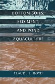 Bottom Soils, Sediment, and Pond Aquaculture Bottom Soils, Sediment, and Pond Aquaculture