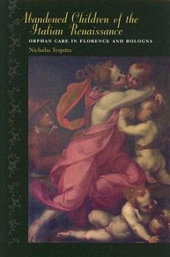 Abandoned Children of the Italian Renaissance - Terpstra, Nicholas