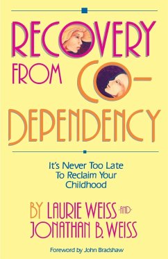 Recovery from Co-Dependency - Weiss, Laurie; Weiss, Jonathan B.