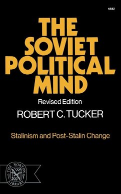 The Soviet Political Mind - Tucker, Robert C.