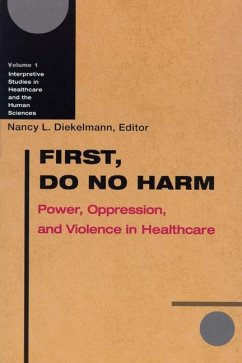 First, Do No Harm: Power, Oppression, and Violence in Healthcare