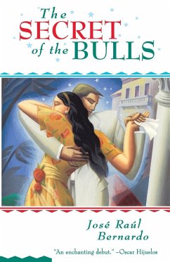 The Secret of the Bulls - Bernardo, Jose Raul