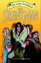 The Silent Man: The Abbey Mysteries 2 - Baldry, Cherith