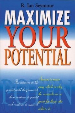 Maximize Your Potential - Seymour, R.