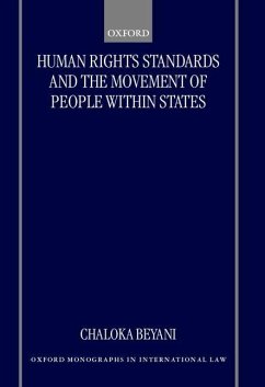 Human Rights Standards and the Free Movement of People Within States - Beyani, Chaloka