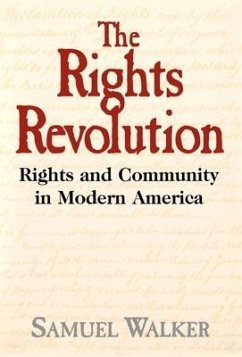 The Rights Revolution - Walker, Samuel