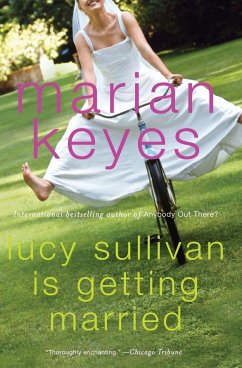 Lucy Sullivan Is Getting Married - Keyes, Marian