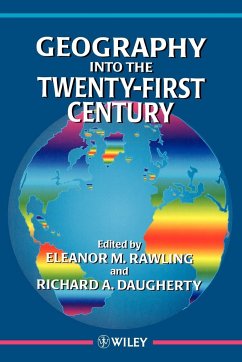 Geography Into the Twenty-First Century - Rawlings, Eleanor M; Daugherty, Richard A