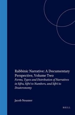 Rabbinic Narrative: A Documentary Perspective, Volume Two - Neusner, Jacob