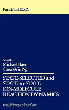 State Selected and State-To-State Ion-Molecule Reaction Dynamics, Volume 82, Part 2