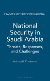 National Security in Saudi Arabia National Security in Saudi Arabia