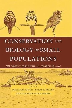 Conservation and Biology of Small Populations - Smith, James N M; Keller, Lukas F; Marr, Amy B; Arcese, Peter