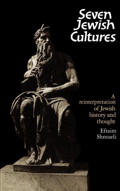 Seven Jewish Cultures - Shmueli, Ephraim; Shmueli, Efraim; Efraim, Shmueli