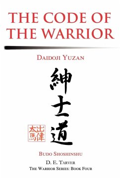 The Code of the Warrior - Yuzan, Daidoji; Tarver, D. E.