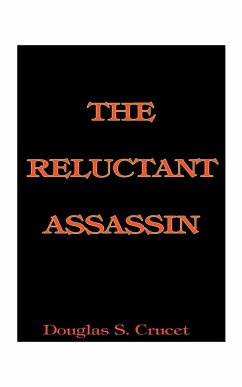 The Reluctant Assassin - Crucet, Douglas S.