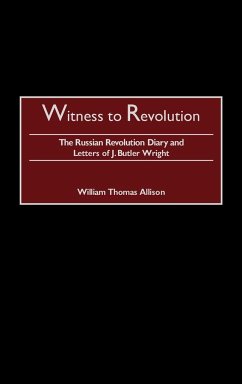 Witness to Revolution - Wright, J. Butler; Allison, William Thomas