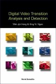 Digital Video Transition Analysis and Detection