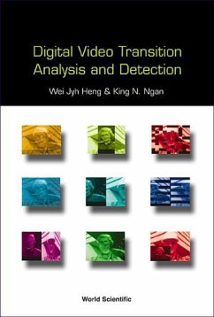 Digital Video Transition Analysis and Detection - Heng, Wei Jyh; Ngan, King Ngi