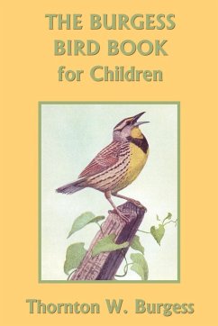 The Burgess Bird Book for Children (Yesterday's Classics) - Burgess, Thornton W.