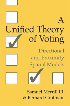 A Unified Theory of Voting - Merrill, Samuel Iii; Grofman, Bernard N.