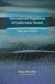 International Regulation of Underwater Sound