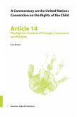 A Commentary on the United Nations Convention on the Rights of the Child, Article 14: The Right to Freedom of Thought, Conscience and Religion