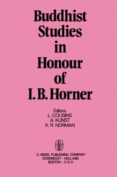 Buddhist Studies in Honour of I.B. Horner - Cousins, L. / Kunst, A. / Norman, K.R. (Hgg.)