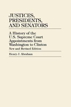 Justices, Presidents, and Senators - Abraham, Henry J.