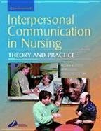 Interpersonal Communication in Nursing - Ellis, Roger; Gates, Bob; Kenworthy, Neil