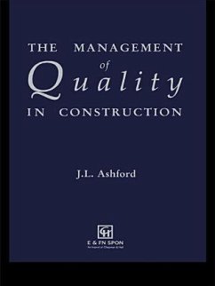 The Management of Quality in Construction - Ashford, J L