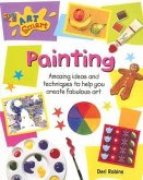 Painting: Amazing Ideas and Techniques to Help You Create Fabulous Art