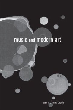 Music and Modern Art - Leggio, James (ed.)