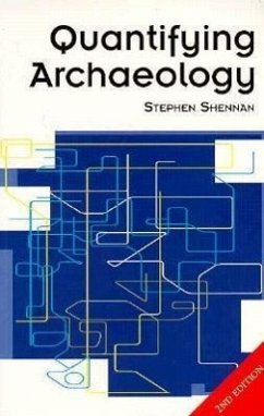 Quantifying Archaeology: Second Edition - Shennan, Stephen