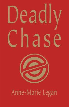 Deadly Chase - Legan, Anne-Marie