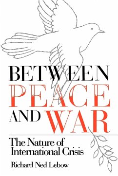 Between Peace and War - Lebow, Richard Ned