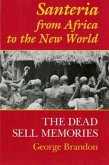 Santeria from Africa to the New World Santeria from Africa to the New World