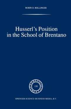 Husserl¿s Position in the School of Brentano - Rollinger, Robin D.
